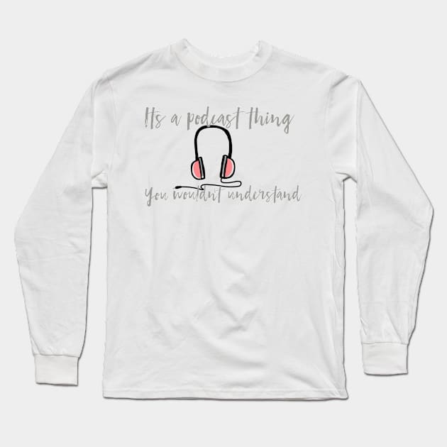 Podcast Thing Long Sleeve T-Shirt by Strictly Homicide Podcast